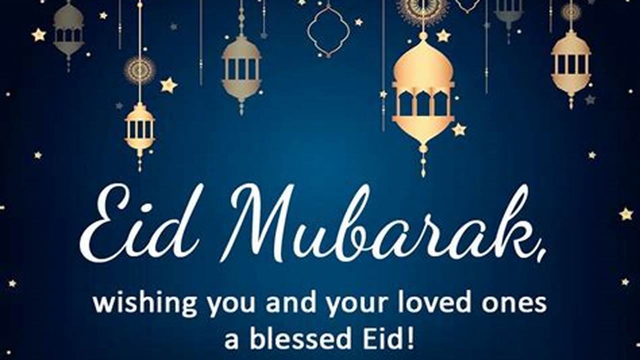 On This Blessed Day Of Eid, May Allah&#039;s Blessings Be With You Today And Always., 2024