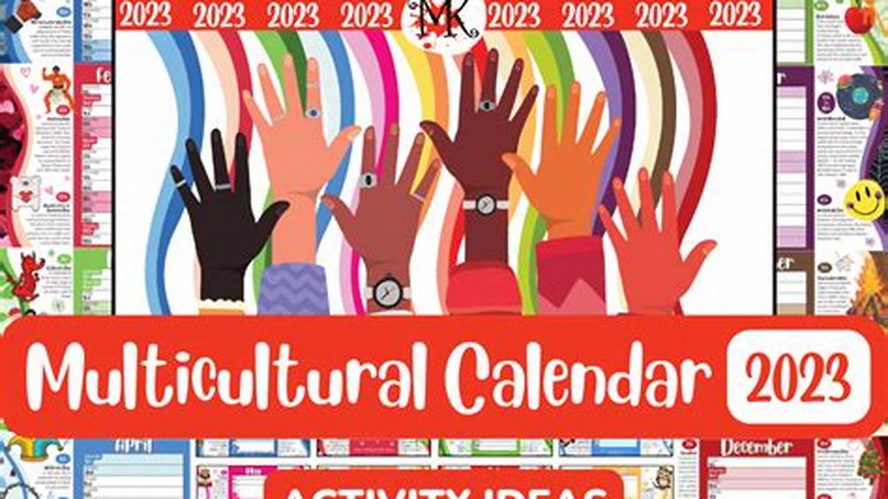 One Way To Achieve This Is To Use Our Diversity Calendar 2024 Covering Dei Holidays 2024 As Well As Cultural Events Throughout The Year., 2024