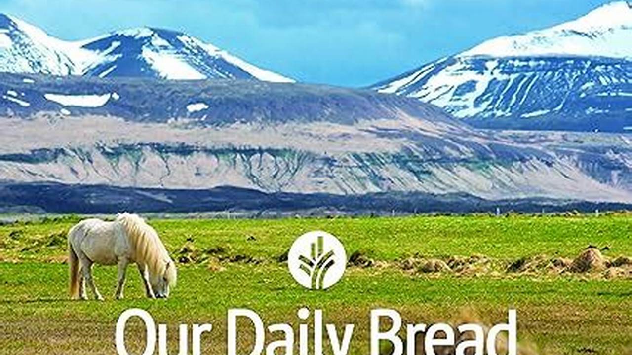 Our Daily Bread April 28 2024