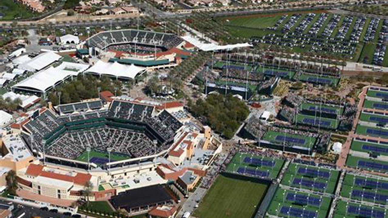 Over The Next Few Days, You&#039;ll Enjoy The Tennis At The Indian Wells Tennis Garden., 2024