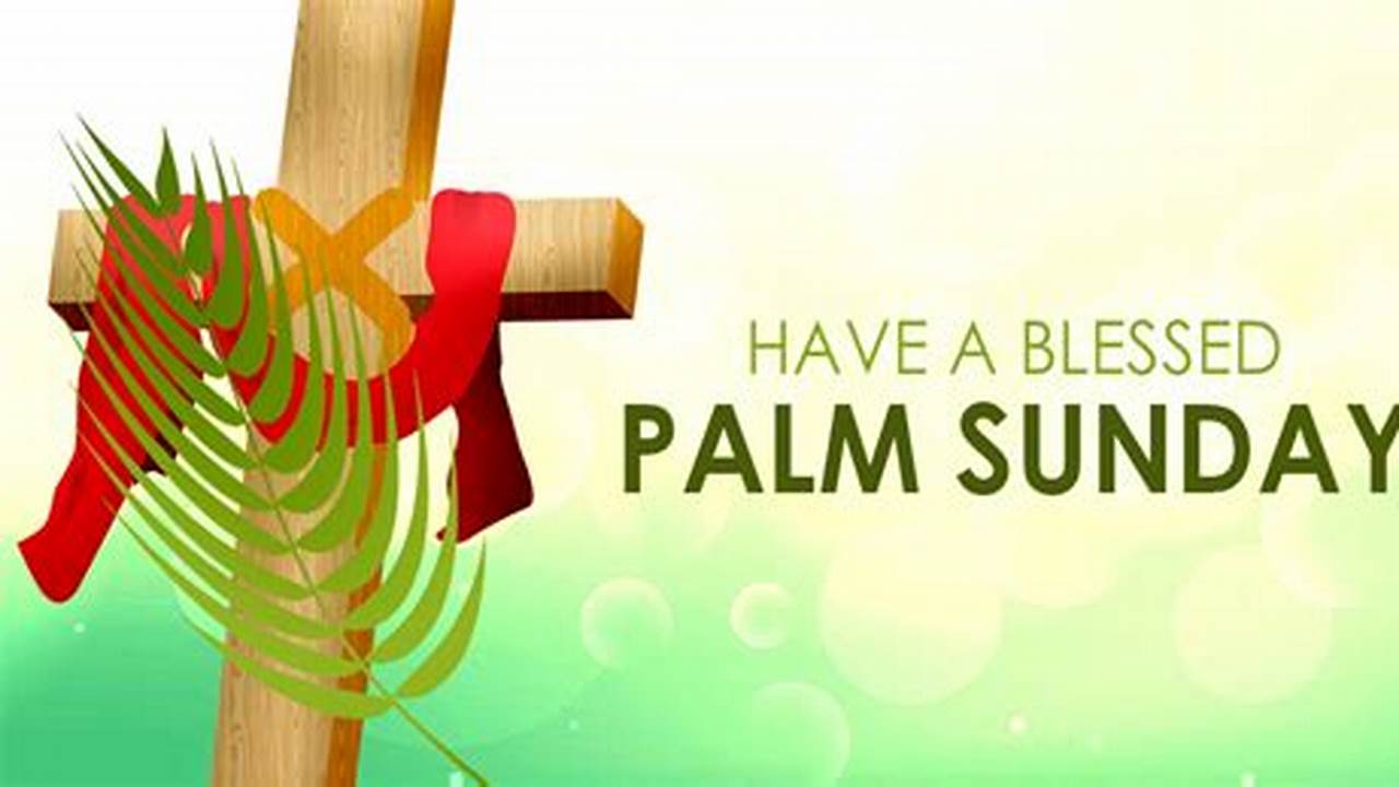 Palm Sunday For 2024
