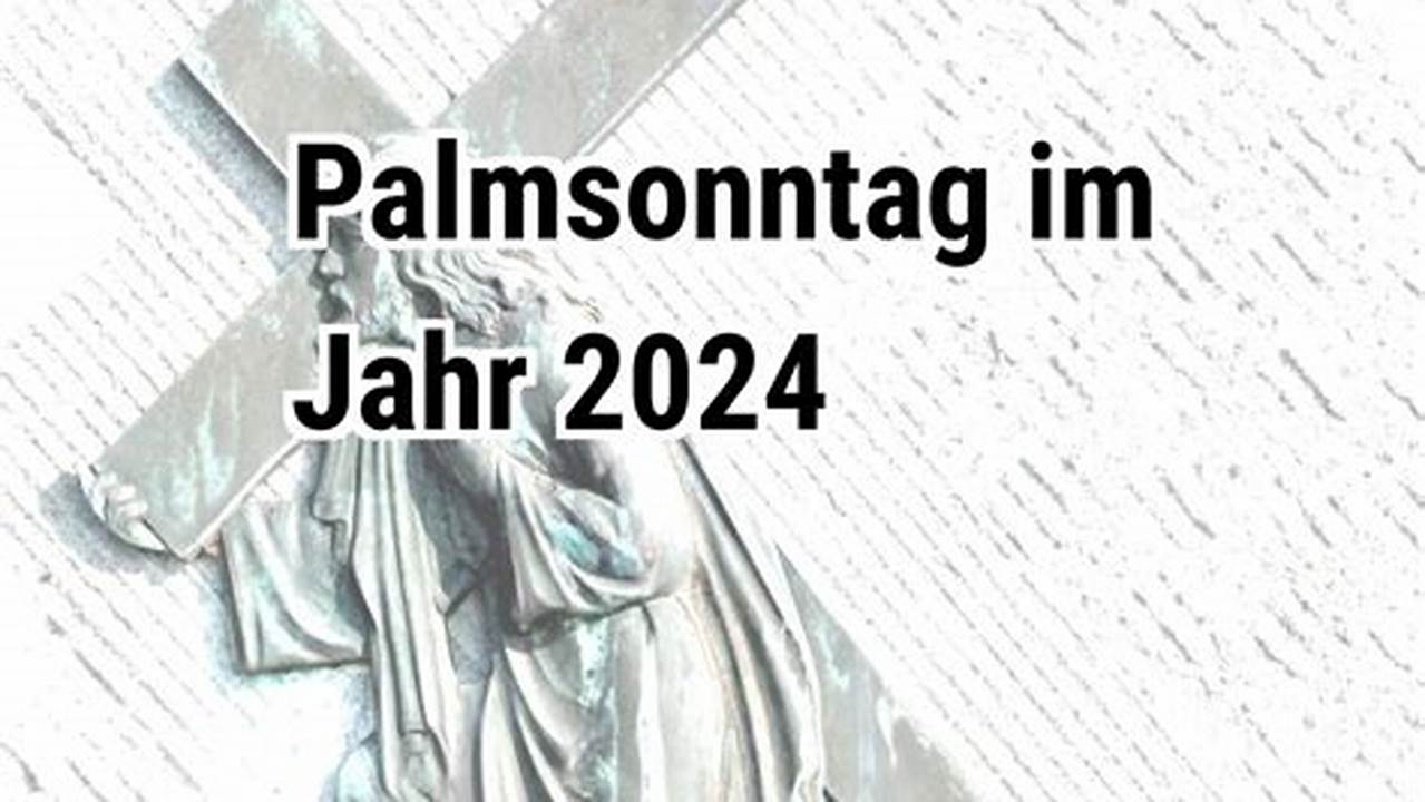 Palmsonntag, Gründonnerstag, Karfreitag, Karsamstag, Ostersonntag, Ostermontag., 2024