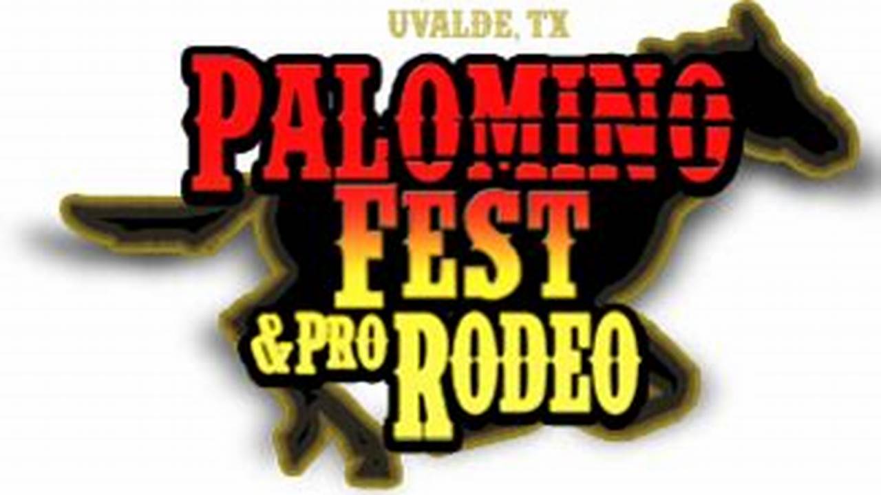 Palomino Festival 2024 Uvalde Tx