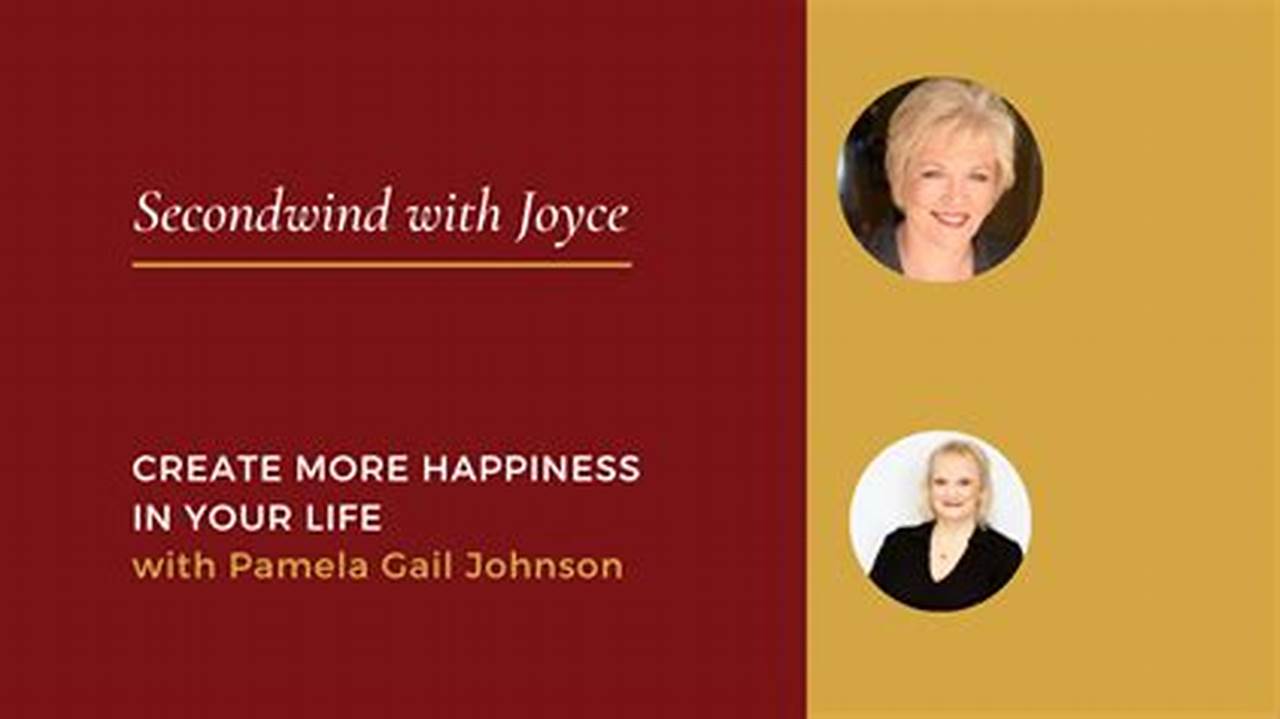 Pamela Gail Johnson Founded The Society Of Happy People In 1998, Created The First Three Globally Celebrated Happiness Holidays, And Is The Author Of Practical Happiness, 2024