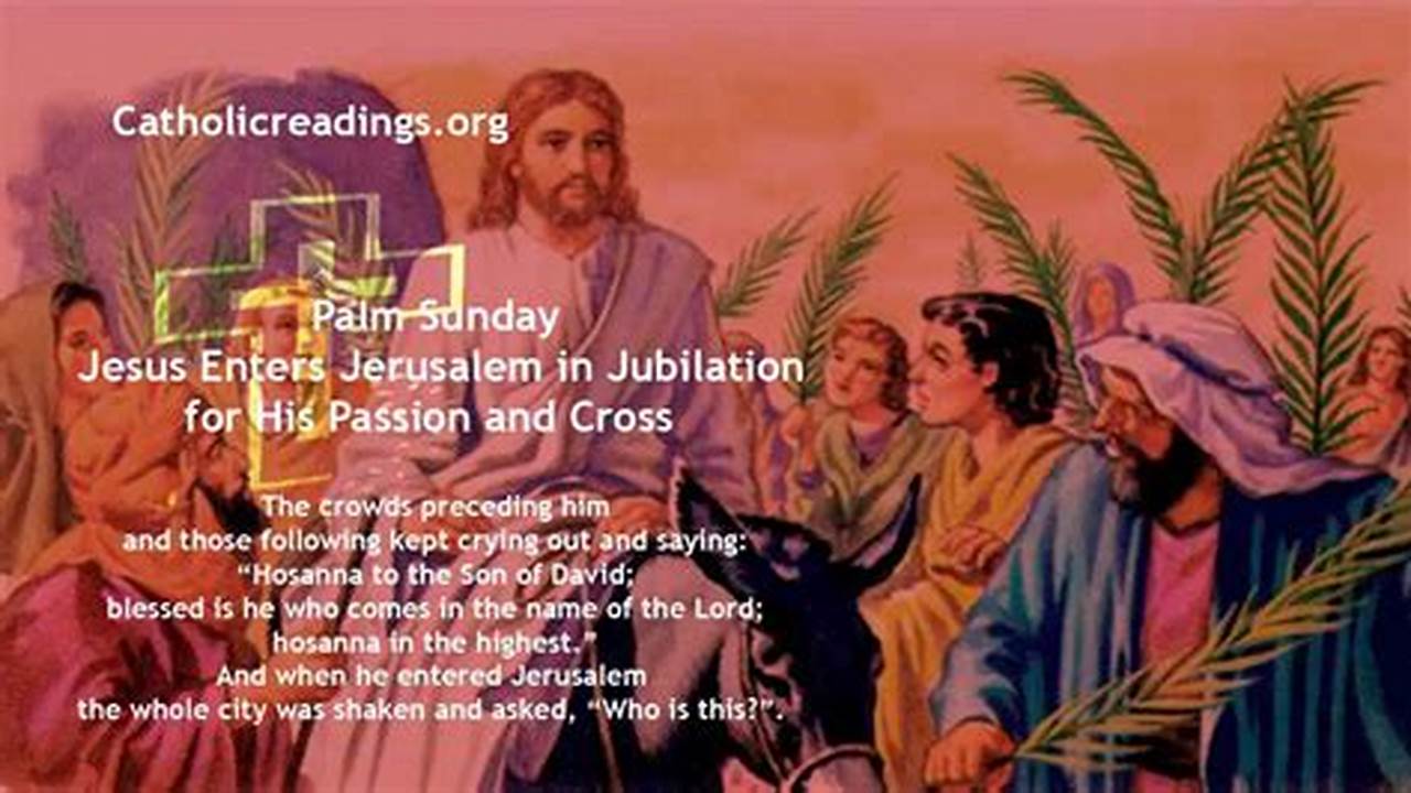 Passion Reading For Palm Sunday 2024