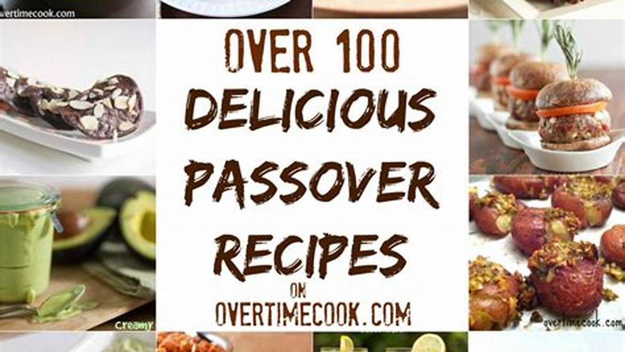 Passover 2024 Recipes