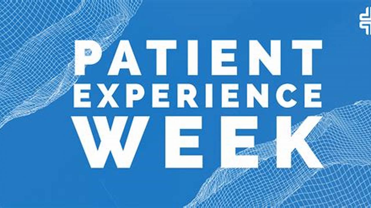 Patient Experience Week 2024