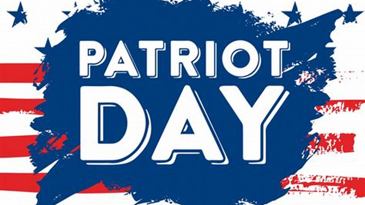 Patriot Day 2024 Massachusetts