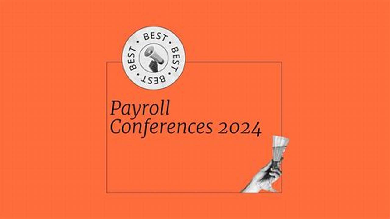 Payroll Conferences 2024