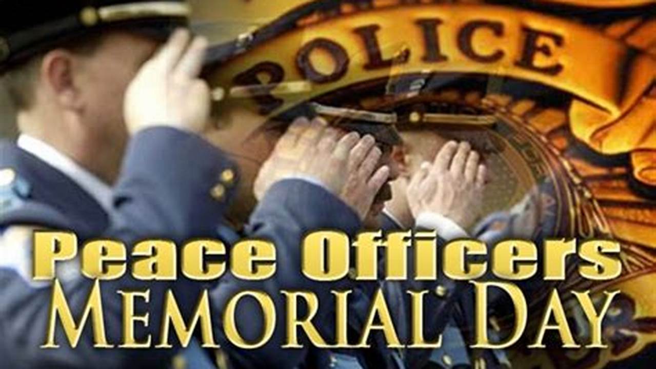 Peace Officers Memorial Day 2024, 2024