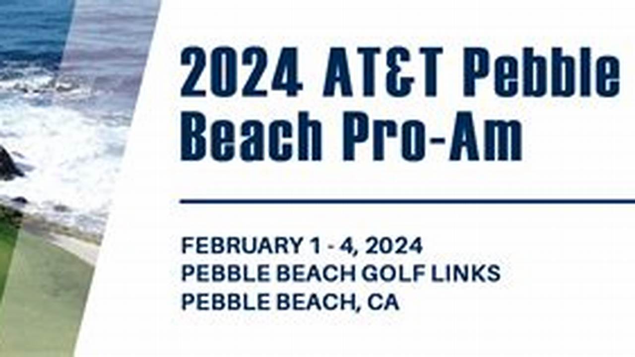 Pebble Beach Pro Am 2024 Tee Times