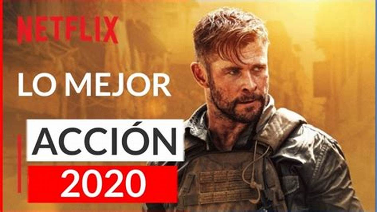 Peliculas De Accion De Netflix 2024