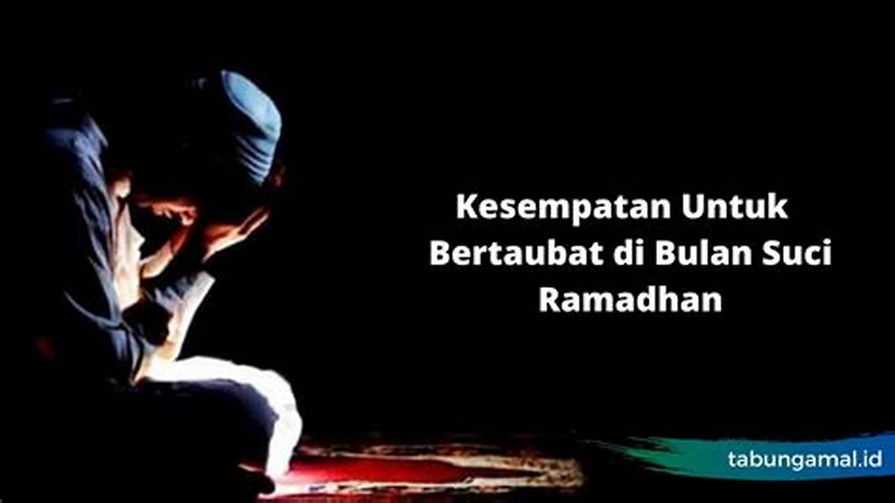 Peluang Untuk Bertaubat, Ramadhan