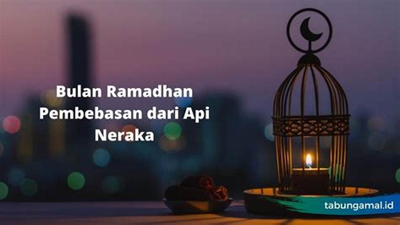 Pembebasan, Ramadhan
