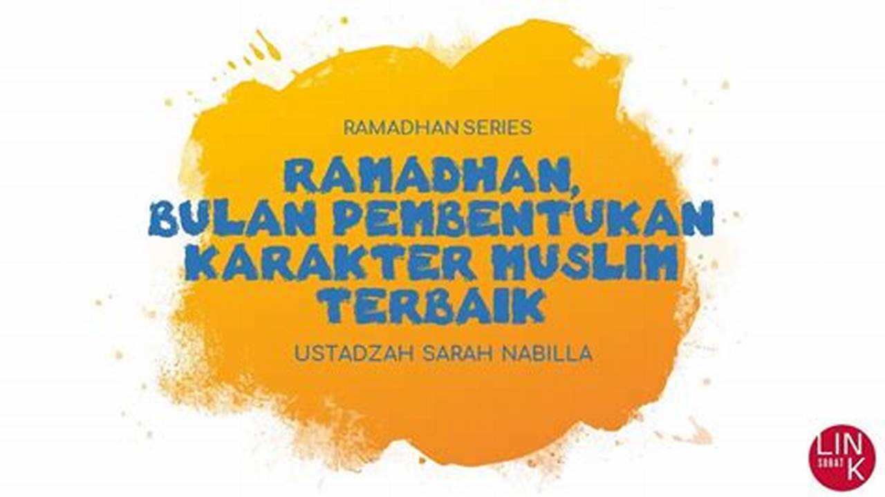 Pembentukan Karakter, Ramadhan