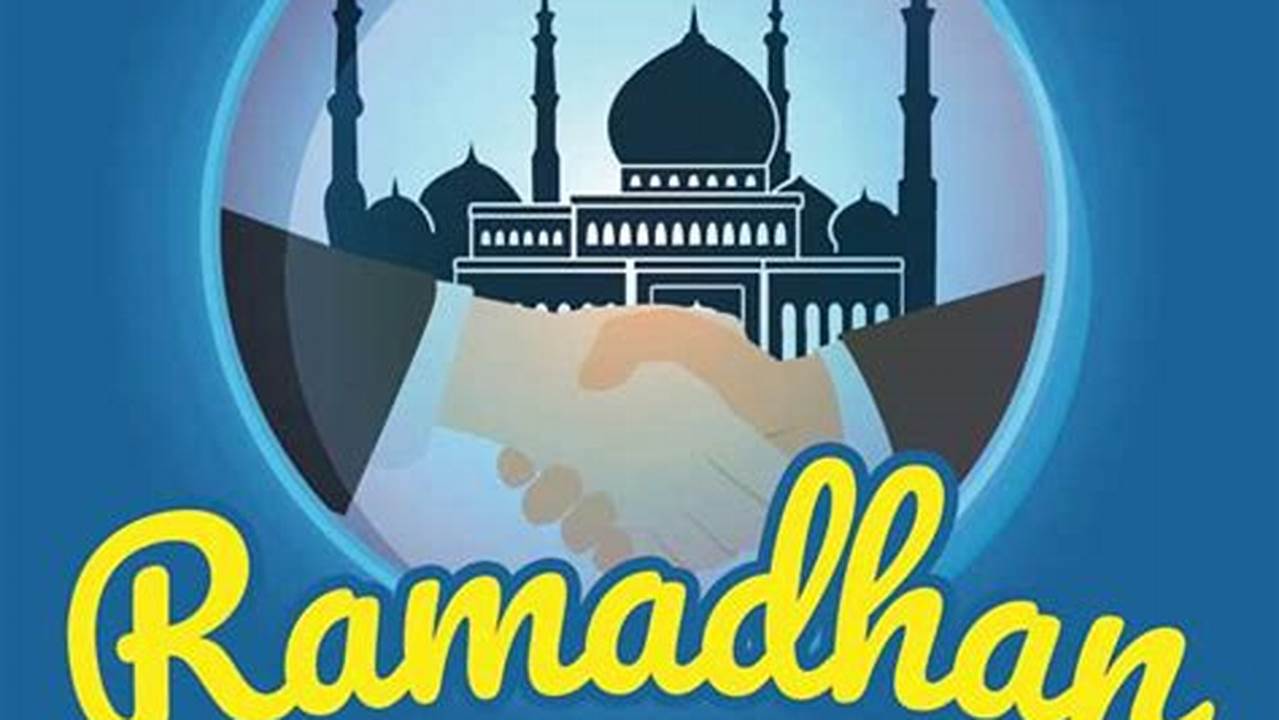 Penggambaran Suasana Ramadhan Yang Penuh Berkah, Ramadhan