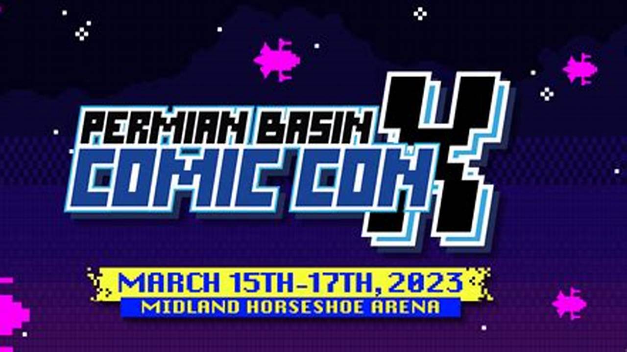 Permian Basin Comic Con 2024