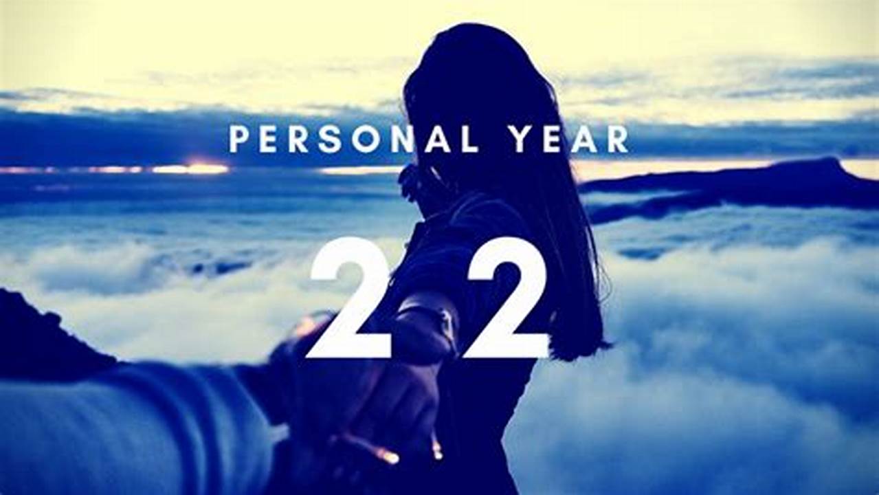 Personal Year 22 In 2024