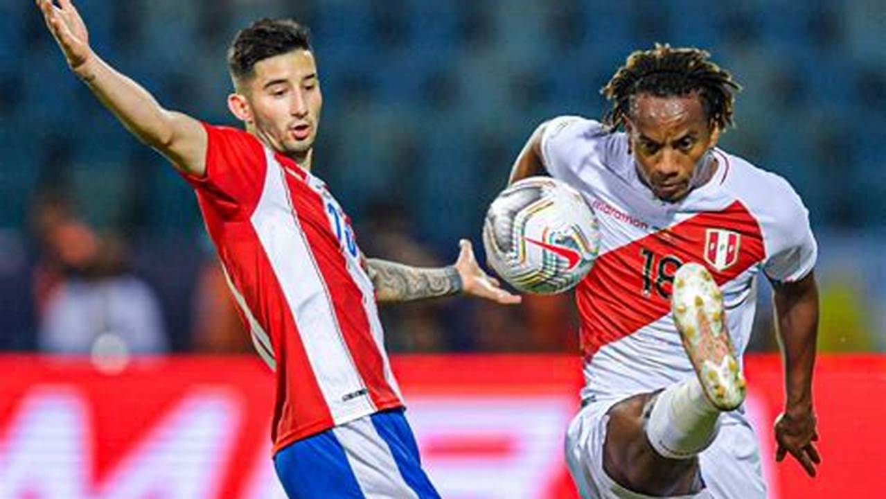 Peru Vs Paraguay 4-1 Discussion