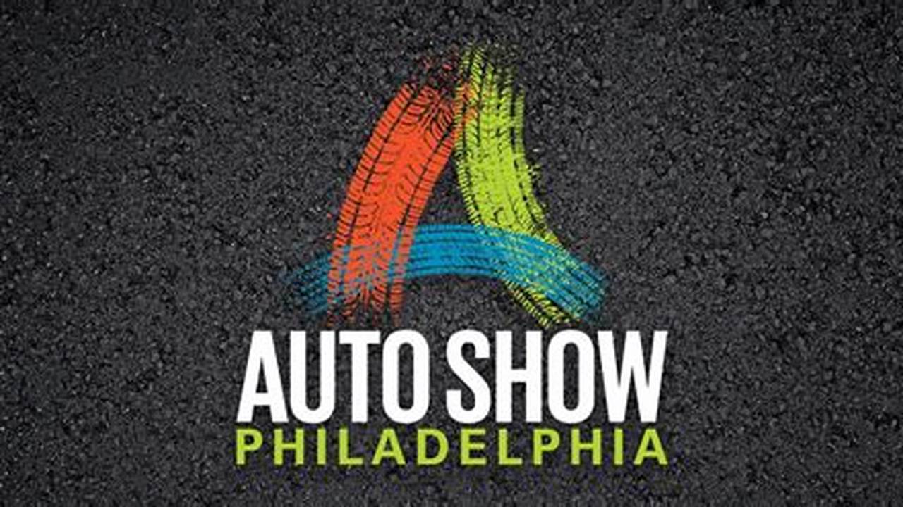 Philly Car Show 2024 Dates