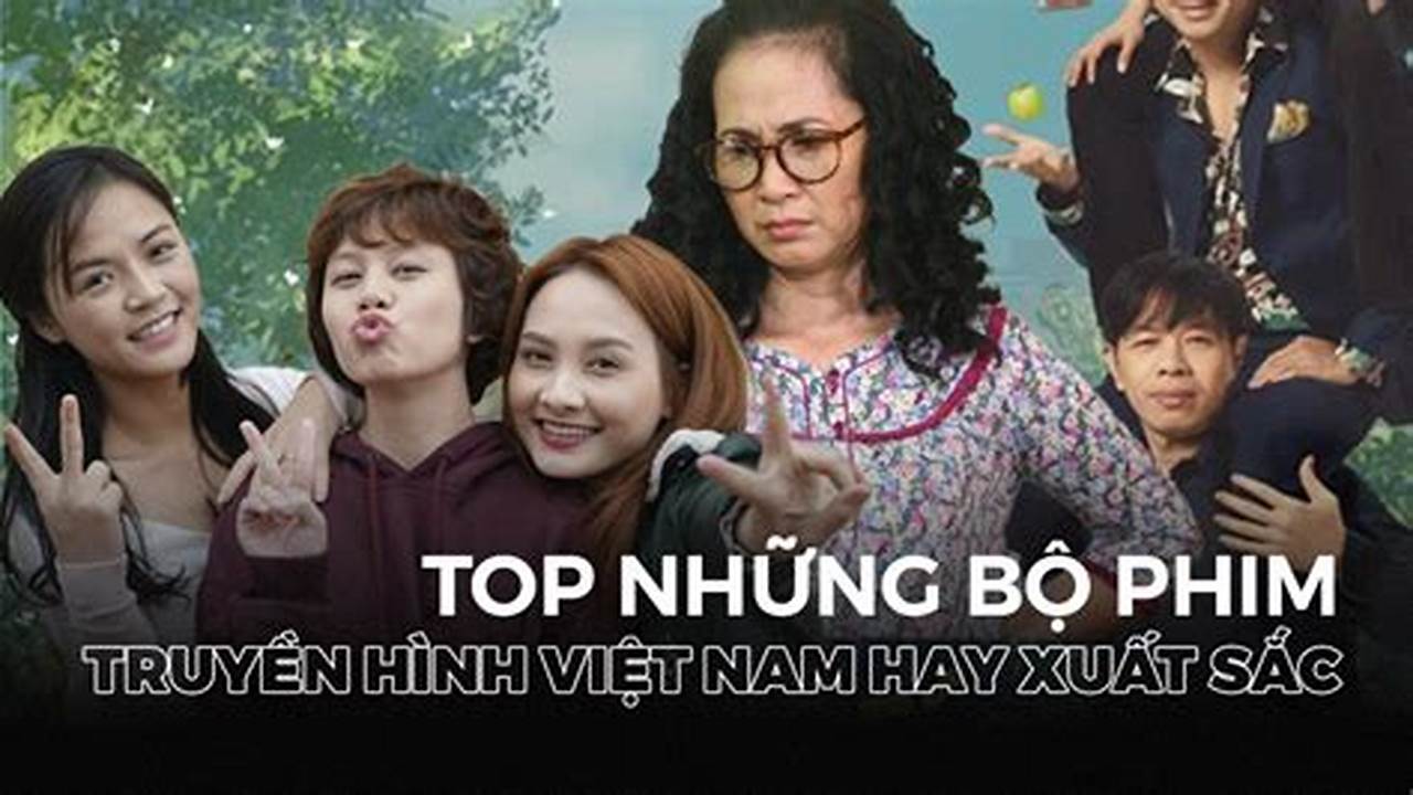 Phim ViệT Nam Hay NhấT 2024