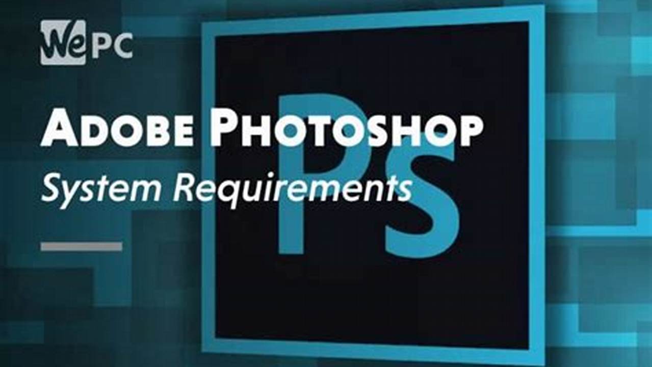Photoshop System Requirements 2024