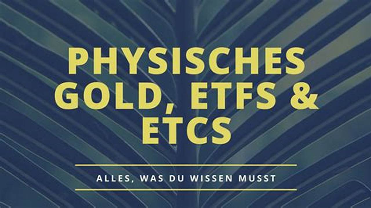 Physisches Gold, Wo