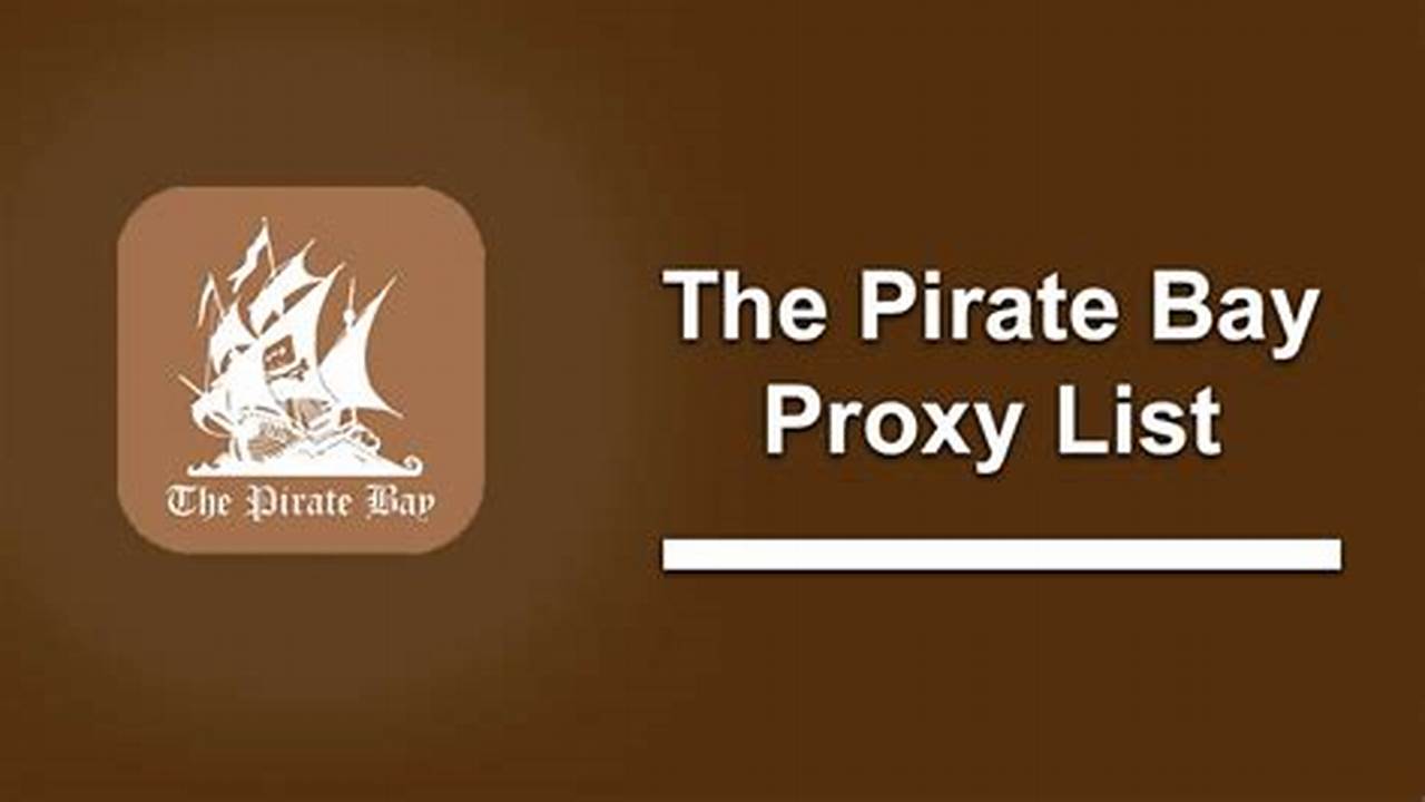 Pirate Bay Proxy 2024 July