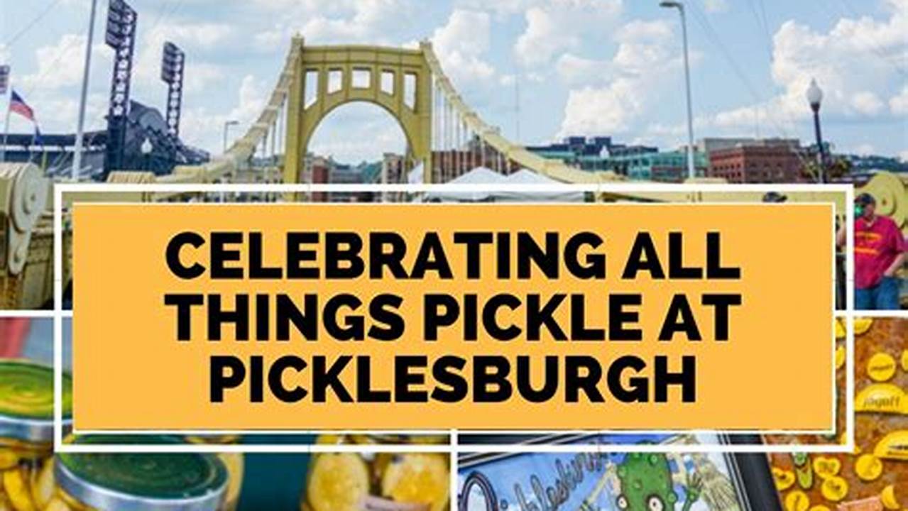 Pittsburgh Pickle Festival 2024 Discount