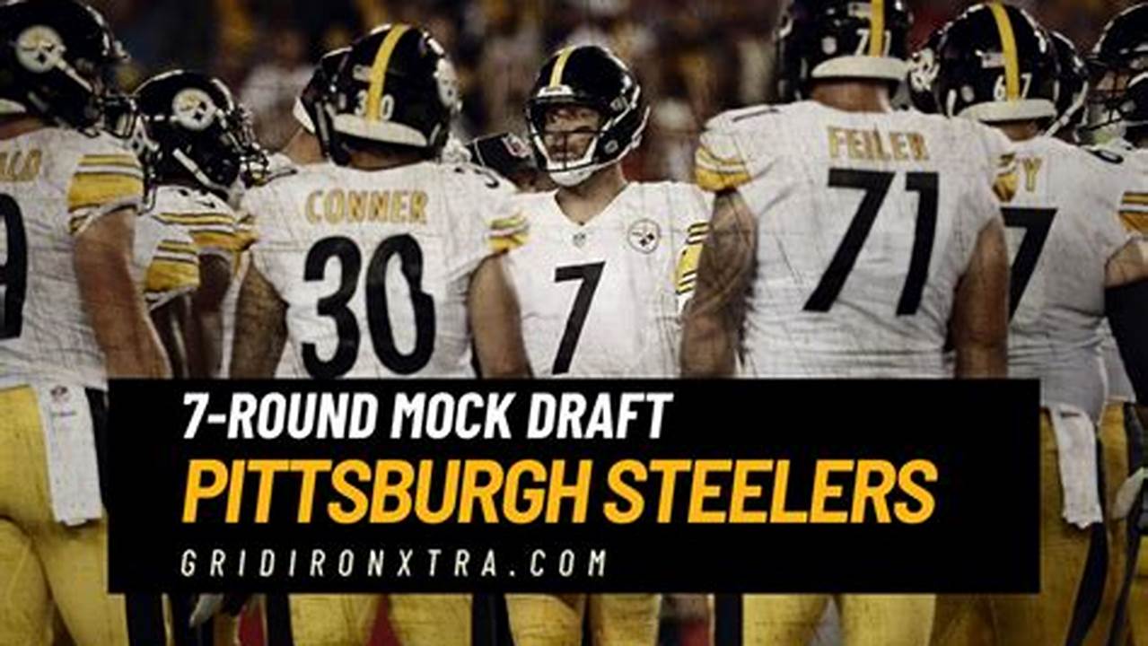 Pittsburgh Steelers Mock Draft 2024 Dory Odelinda