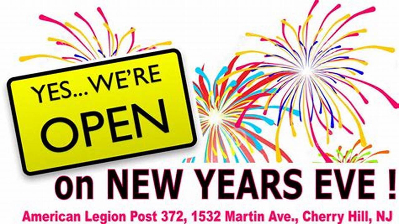 Places Open On New Years Day 2024pen New Year S Day 2024