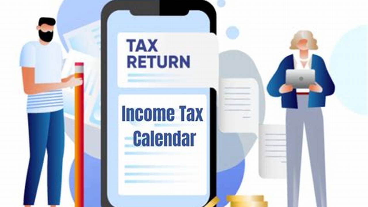 Plus, Other Tax Deadlines You Should Know., 2024