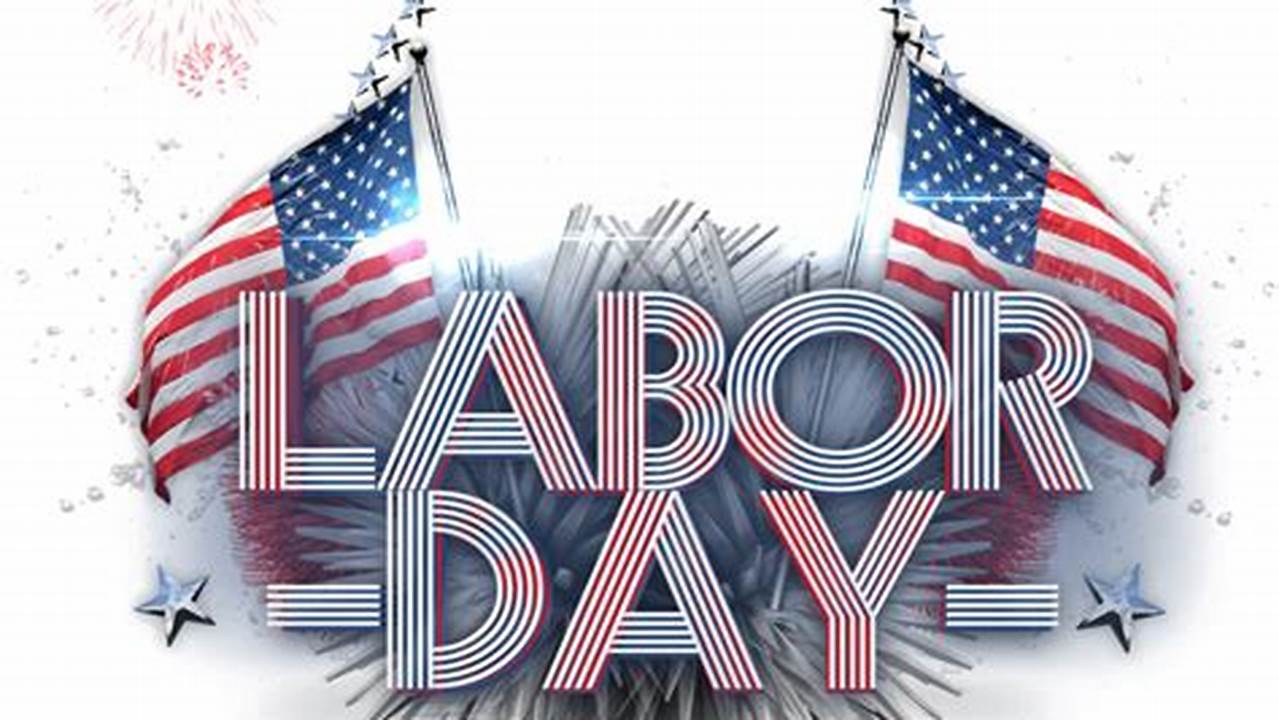Pngtree Offers Labor Day 2024 Png And Vector Images, As Well As Transparant Background Labor Day 2024 Clipart Images And Psd Files., 2024