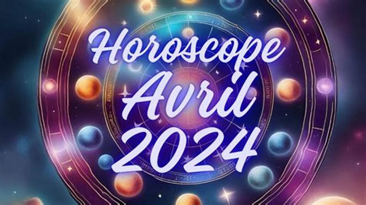 Poissons, Votre Horoscope D&#039;avril 2024., 2024