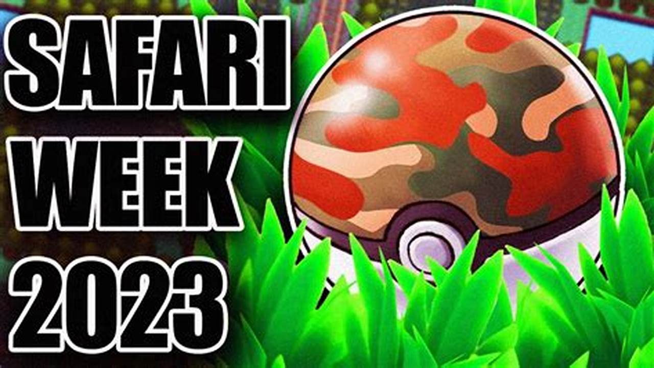Pokemon Safari Week 2024