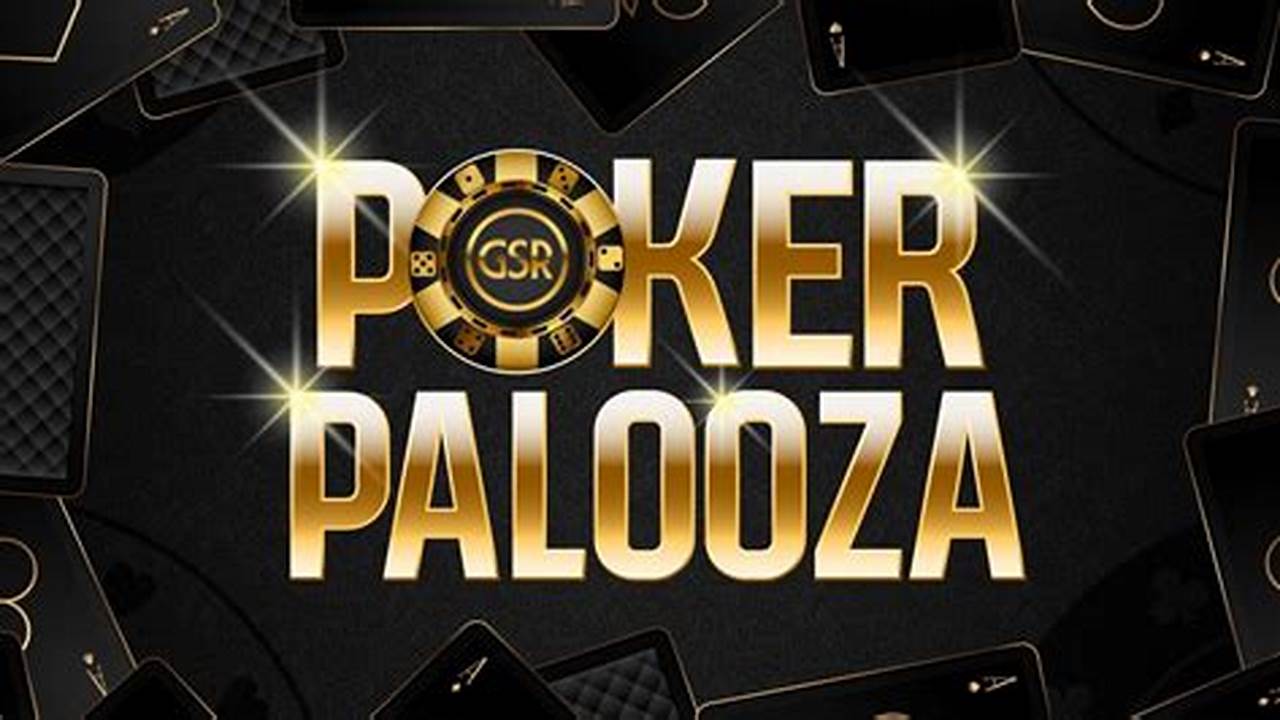 Poker Palooza 2024