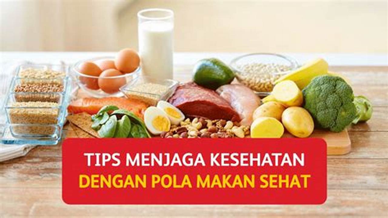 Pola Makan Sehat, Tips Kesehatan