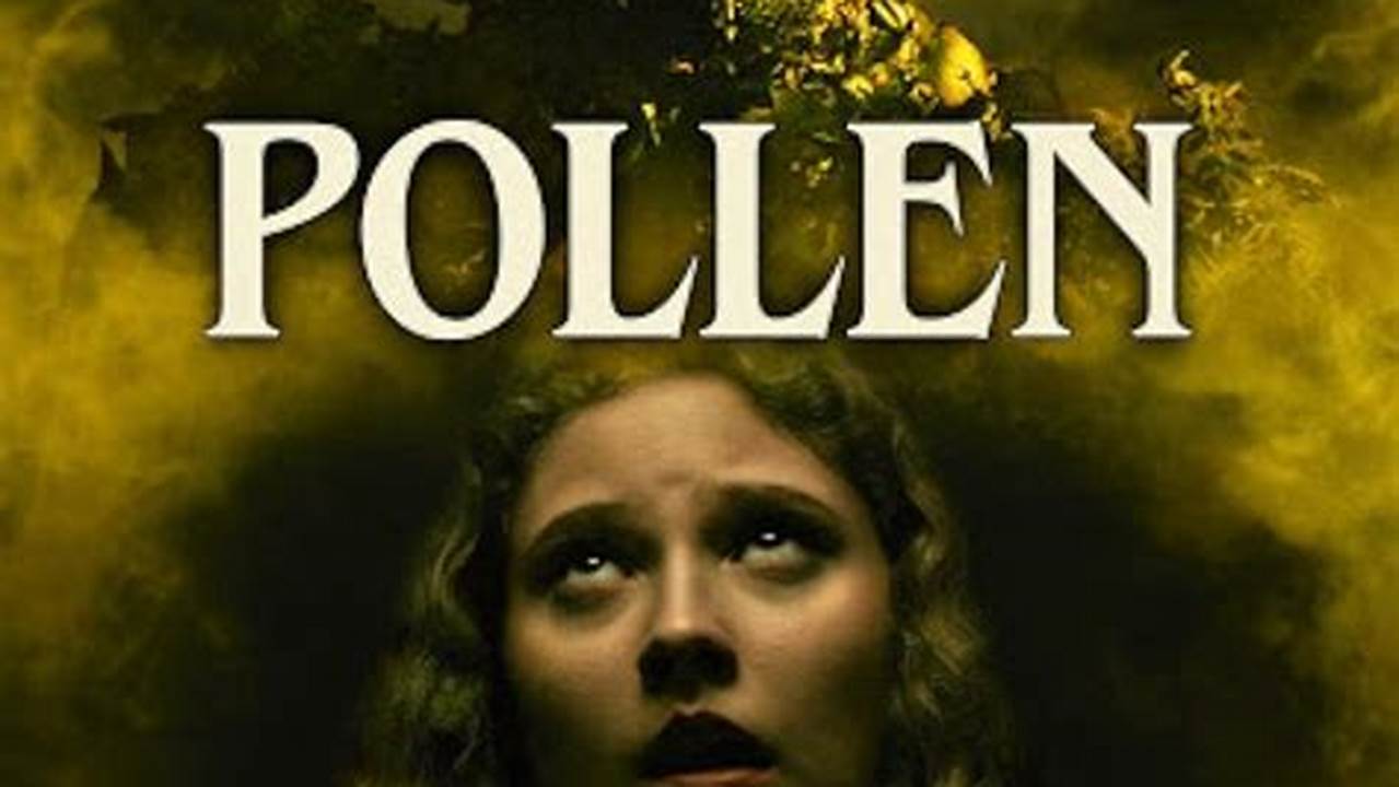Pollen Movie 2024