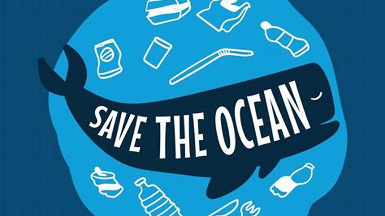 Pollution Reduction, Save Ocean