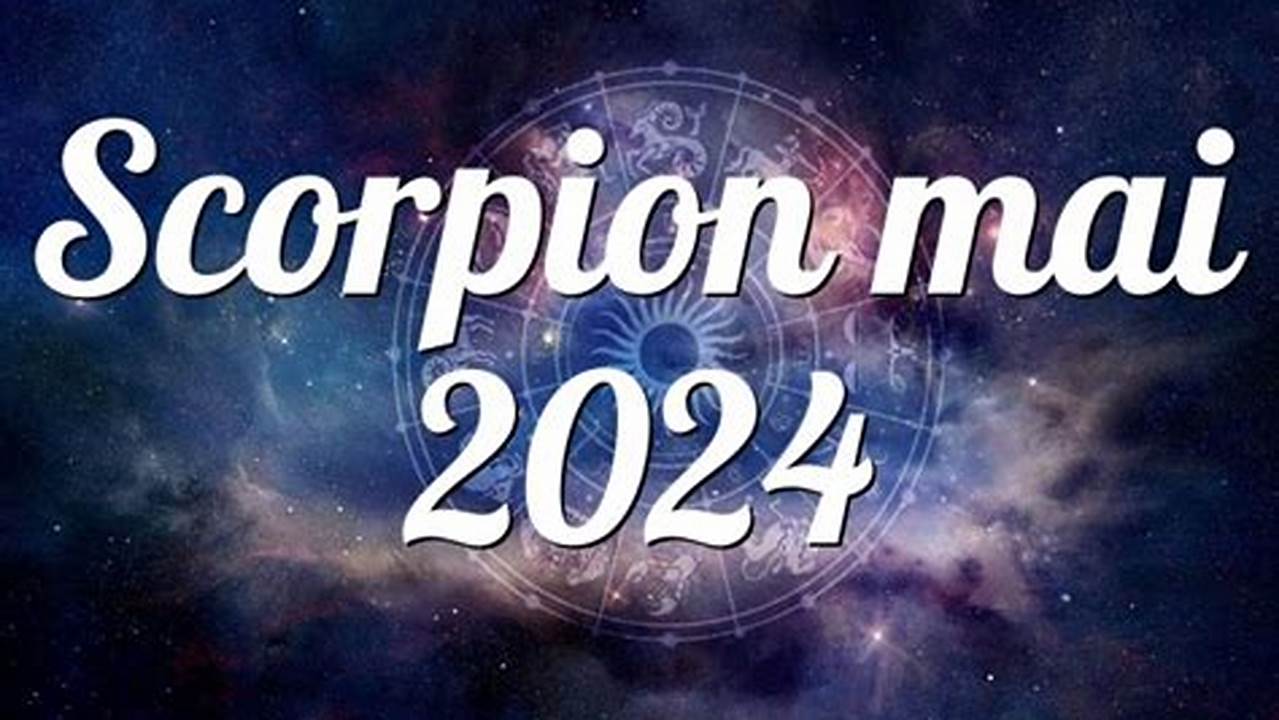 Pour Les Scorpion, 2024 Est Une Année De Transformation Profonde., 2024