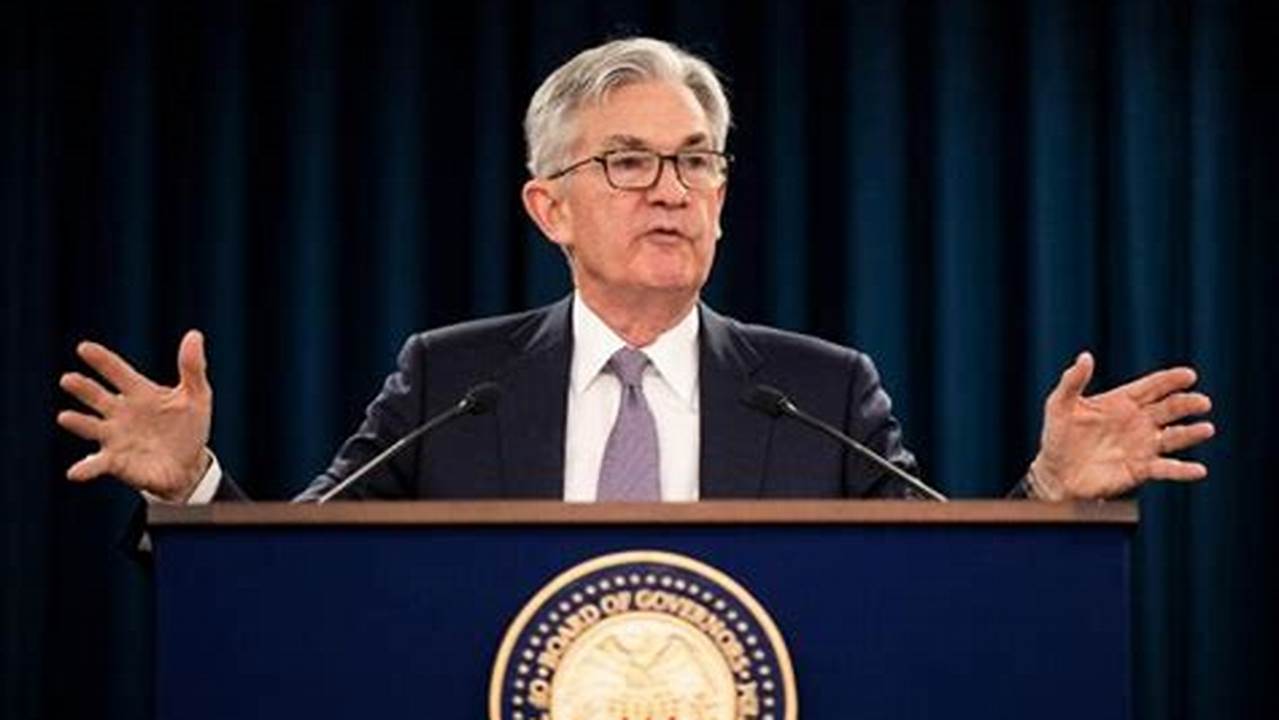 Powell Says Officials Discussed Prospect Of Easing Policy;, 2024