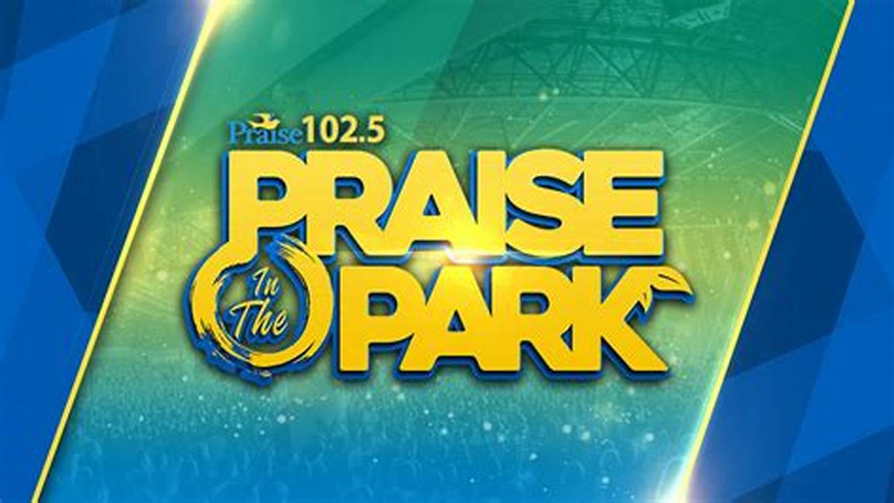 Praise In The Park 2024