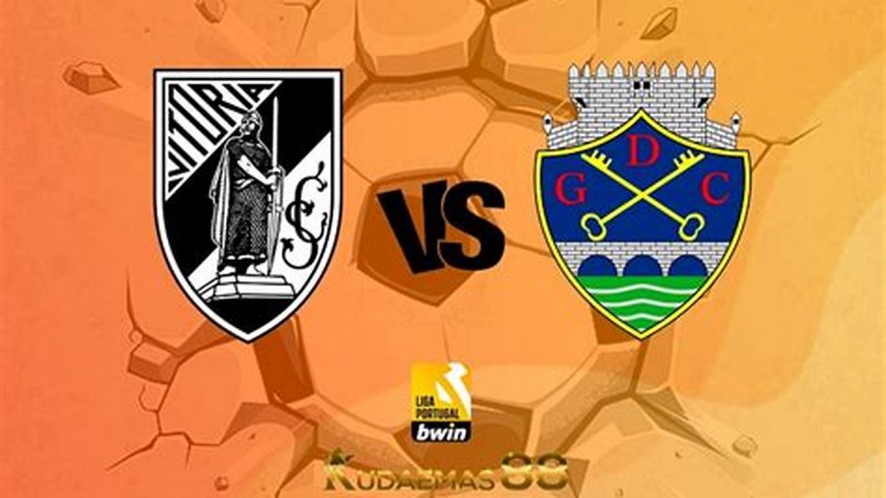 Prediksi Skor Chaves Vs Vitoria Guimares