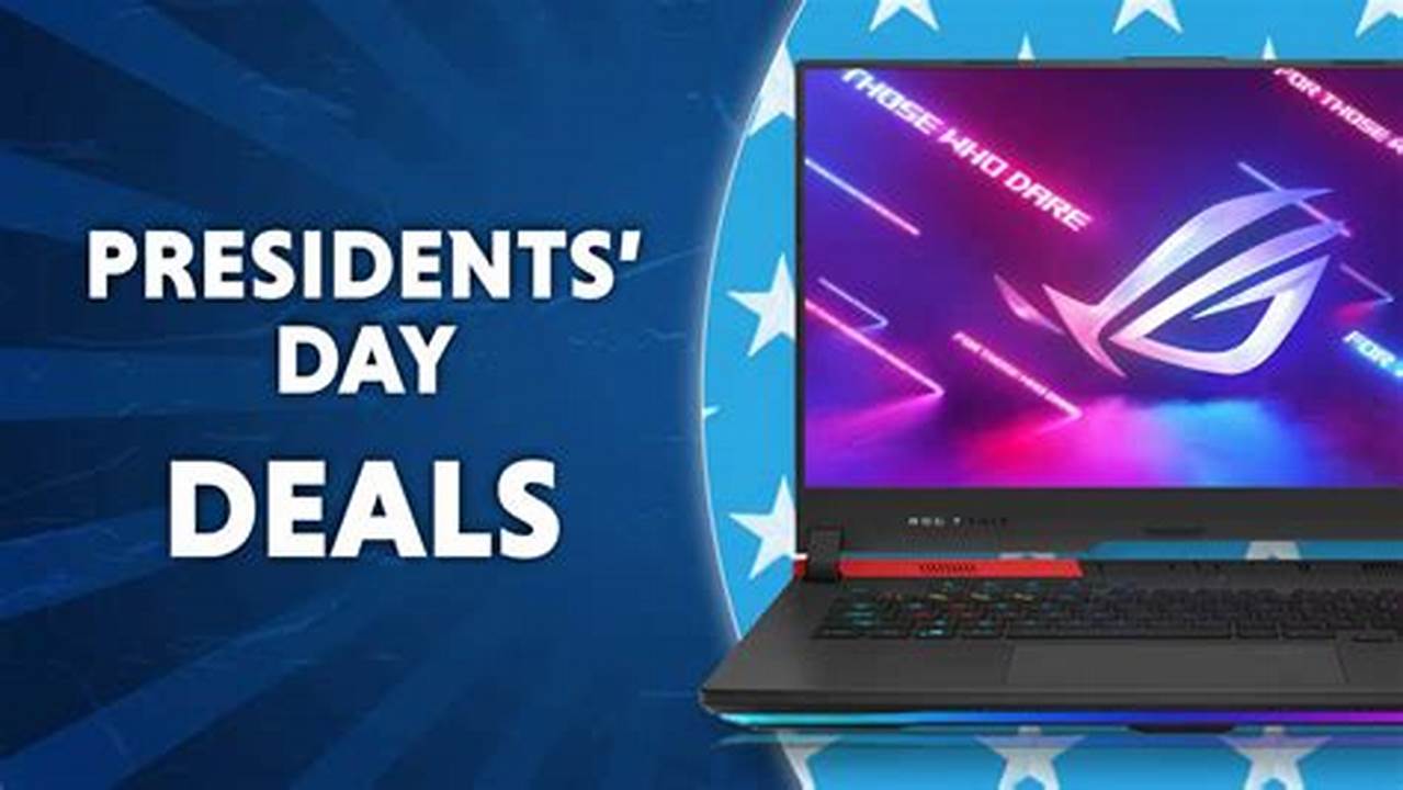 Presidents Day 2024 Laptop Deals