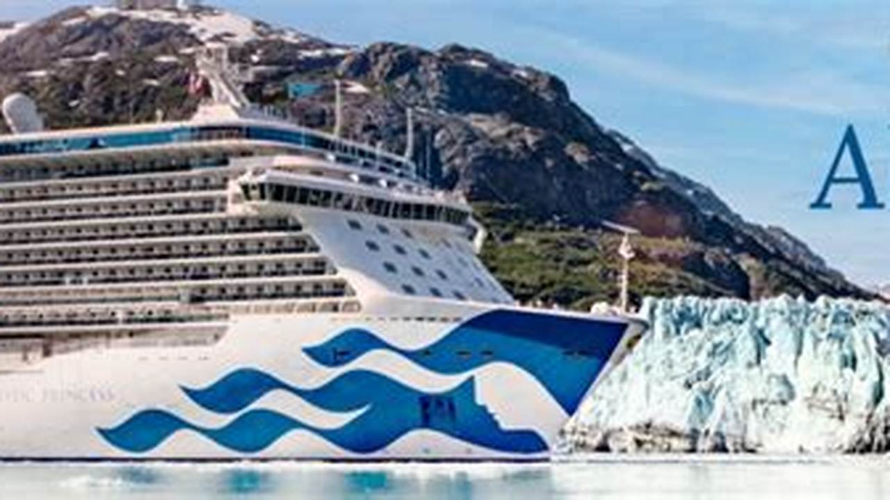 Princess Cruise Alaska June 2024