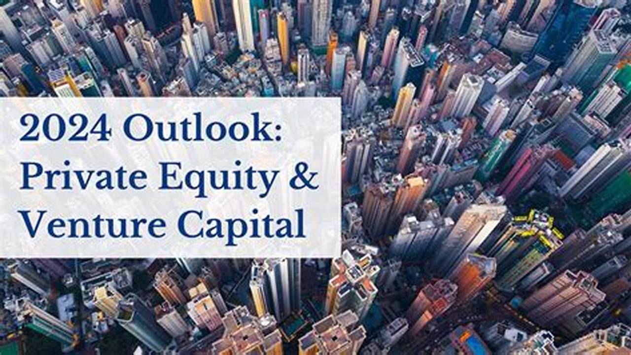 Private Equity 2024 Outlook