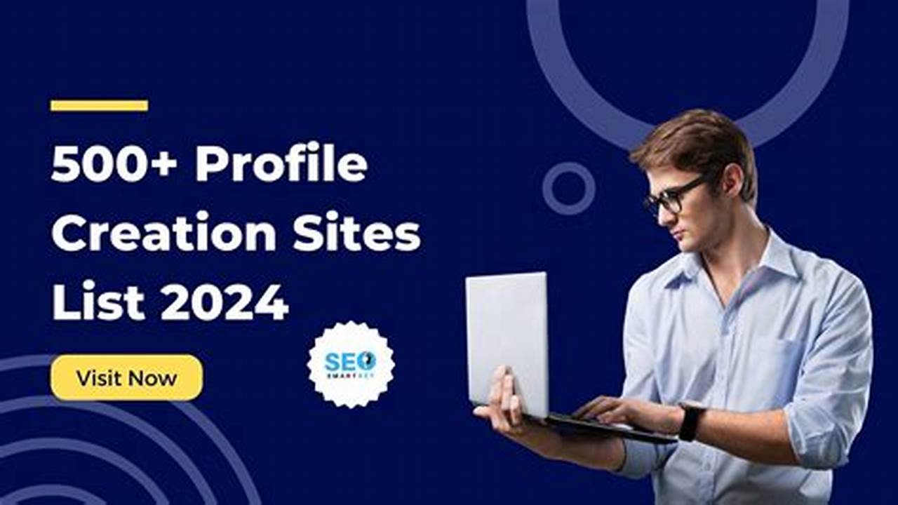 Profile Creation Sites List 2024