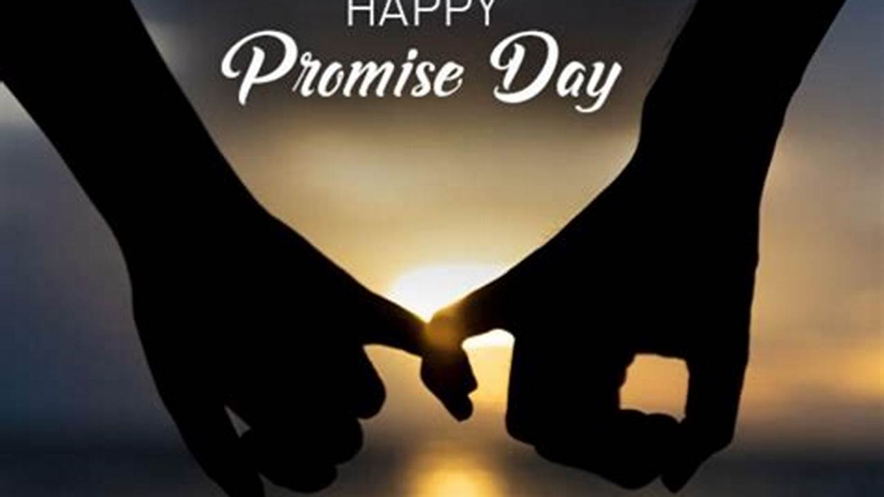 Promise Day 2024 (February 11Th), 2024