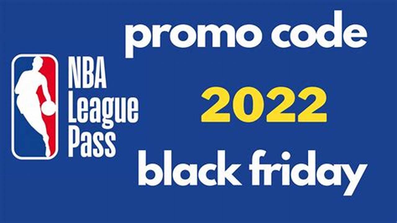 Promo Code For Nba League Pass 2024