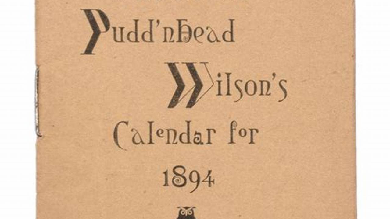 Pudd'Nhead Wilson Calendar
